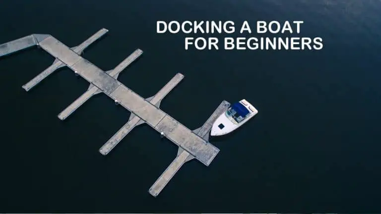 Docking a Boat For Beginners and What You Should Know