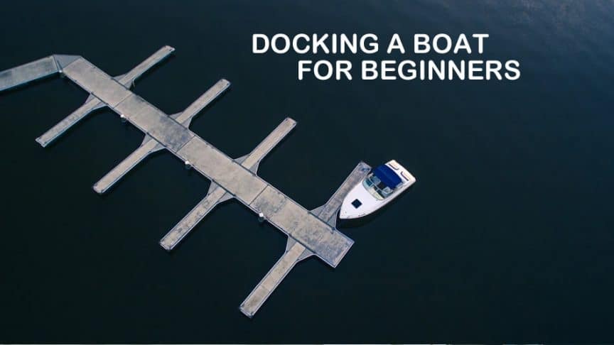 Docking A Boat For Beginners And What You Should Know