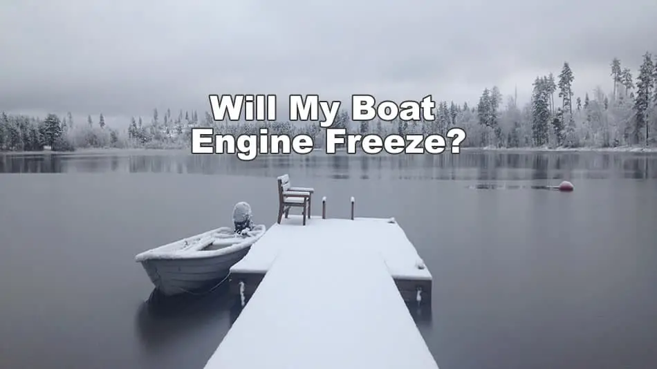 will my boat engine freeze